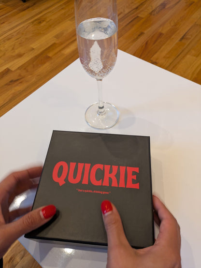 a QUICKIE Drinking Game